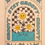 Hippy Vintage retro stay groovy flowers